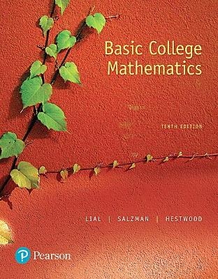 Basic College Mathematics - Margaret Lial; Stanley Salzman; Diana Hestwood