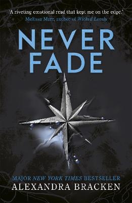 A Darkest Minds Novel: Never Fade - Alexandra Bracken