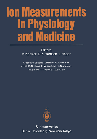 Ion Measurements in Physiology and Medicine - Manfred Kessler; Jens Höper
