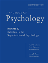 Handbook of Psychology, Industrial and Organizational Psychology -  Scott Highhouse,  Neal W. Schmitt,  Irving B. Weiner