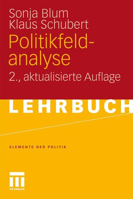 Politikfeldanalyse - Sonja Blum, Klaus Schubert
