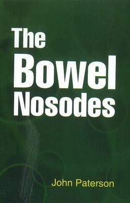 Bowel Nosodes - John Paterson