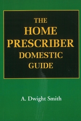 Home Prescriber Domestic Guide - A Dwight Smth Smith