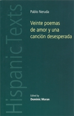 Veinte Poemas De Amor y Una Canción Desesperada - Dominic Moran
