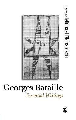 Georges Bataille: Essential Writings - Michael Richardson