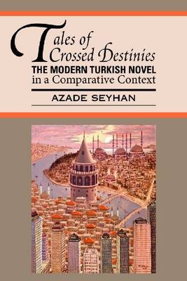 Tales of Crossed Destinies - Azade Seyhan