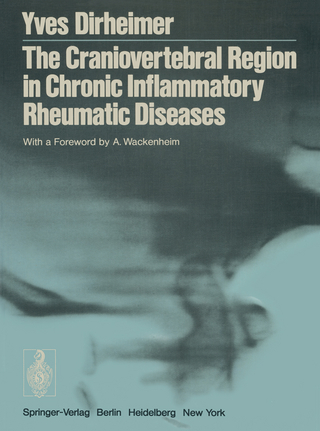 The Craniovertebral Region in Chronic Inflammatory Rheumatic Diseases - Yves Dirheimer