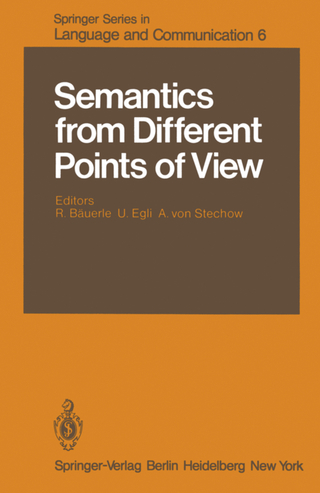 Semantics from Different Points of View - R. Bäuerle; U. Egli; A.v. Stechow