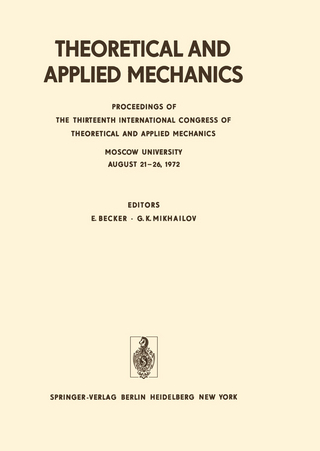 Theoretical and Applied Mechanics - E. Becker; G. K. Mikhailov