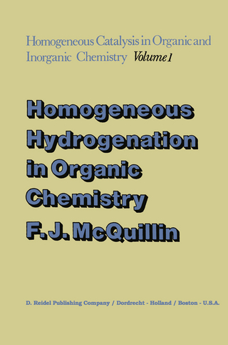 Homogeneous Hydrogenation in Organic Chemistry - F.J. McQuillin