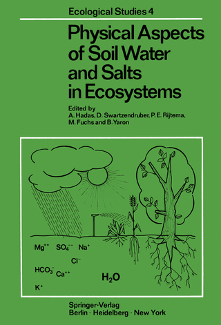 Physical Aspects of Soil Water and Salts in Ecosystems - A. Hadas; Dale Swartzendruber; P.E. Rijtema; M. Fuchs; B. Yaron
