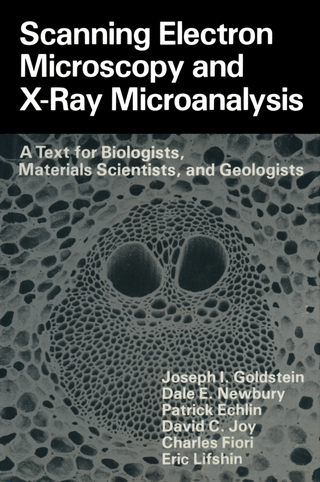 Scanning Electron Microscopy and X-Ray Microanalysis - Joseph Goldstein; Dale E. Newbury; Patrick Echlin; David C. Joy; Charles Fiori