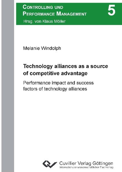Technology alliances as a source of competitive advantage - Melanie Windolph