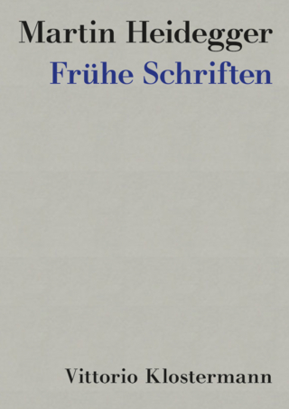 Frühe Schriften - Martin Heidegger