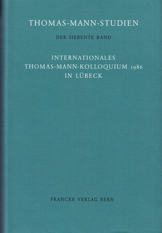 Internationales Thomas-Mann-Kolloquium 1986 in Lübeck - Eckhard Heftrich; Hans Wysling