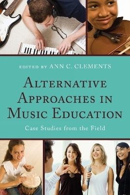 Alternative Approaches in Music Education - Ann C. Clements