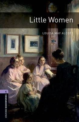 Oxford Bookworms Library: Little Women - Louisa May Alcott; Jennifer Bassett