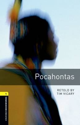 American Oxford Bookworms: Stage 1: Pocahontas - Tim Vicary