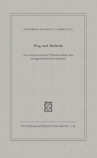 Weg und Methode - Friedrich-Wilhelm von Herrmann