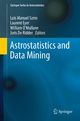 Astrostatistics and Data Mining - Luis Manuel Sarro;  Luis Manuel Sarro;  Laurent Eyer;  Laurent Eyer;  William O'Mullane;  William O'Mullane;  Joris De Ridder;  Joris De Ridder