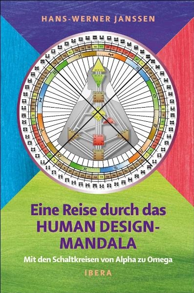 Eine Reise durch das Human Design-Mandala - Hans-Werner Janssen