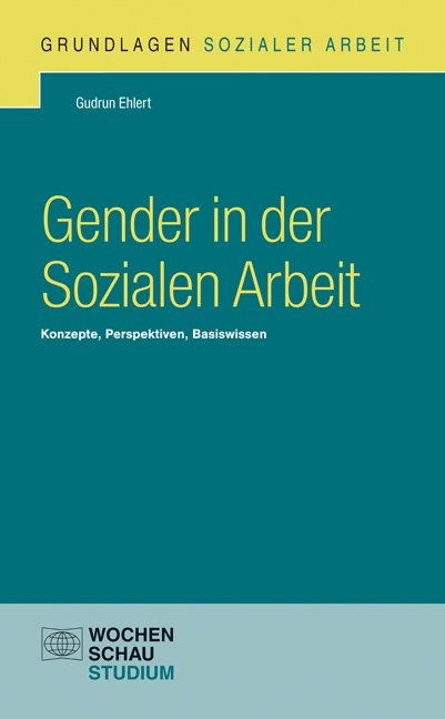 Gender in der Sozialen Arbeit - Gudrun Ehlert