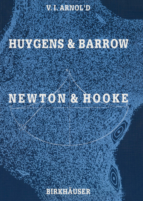 Huygens and Barrow, Newton and Hooke - Vladimir I. Arnold