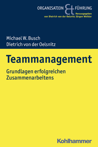 Teammanagement - Michael W. Busch; Dietrich von der Oelsnitz