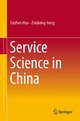 Service Science in China - Jiazhen Huo;  Zhisheng Hong
