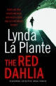 Red Dahlia - Lynda La Plante