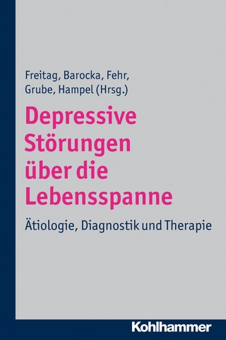 Depressive Störungen über die Lebensspanne - Christine M. Freitag; Arnd Barocka; Christoph Fehr; Michael Grube; Harald Jürgen Hampel