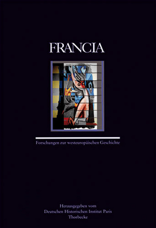 Francia - Herausgegeben Herausgegeben vom Deutschen Historischen Institut Paris