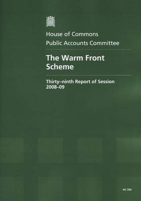 The Warm Front scheme - Great Britain: Parliament: House of Commons: Committee of Public Accounts