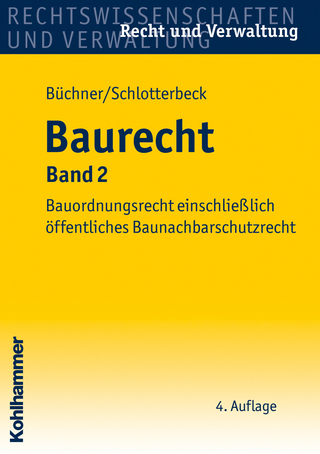Baurecht, Band 2 - Hans Büchner; Karlheinz Schlotterbeck