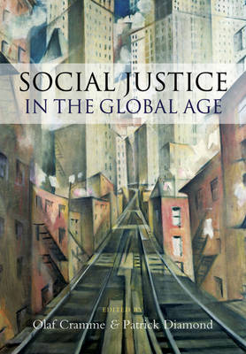 Social Justice in a Global Age - Olaf Cramme; Patrick Diamond