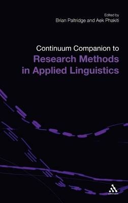 Continuum Companion to Research Methods in Applied Linguistics - Brian Paltridge; Aek Phakiti