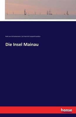 Die Insel Mainau - Karl Heinrich Roth von Schreckenstein; Carl Heinrich Leopold Eusebius