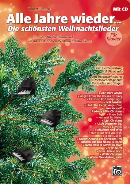 Alle Jahre wieder – Die schönsten Weihnachtslieder / Alle Jahre wieder - Die schönsten Weihnachtslieder für Klavier - Robert Francis