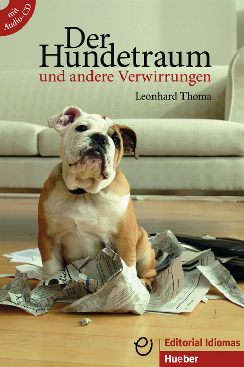 Der Hundetraum und andere Verwirrungen - Leonhard Thoma