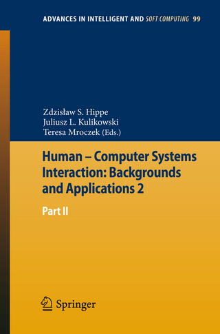 Human ? Computer Systems Interaction: Backgrounds and Applications 2 - Zdzis?aw S. Hippe; Juliusz L. Kulikowski; Tteresa Mroczek