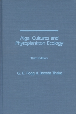 Algal Cultures, 3rd Edition - G.E. Fogg