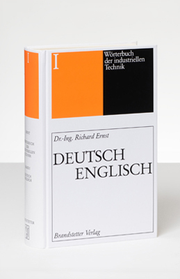 Wörterbuch der industriellen Technik - Richard Ernst