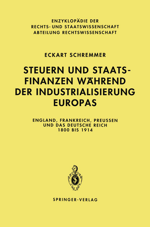 Steuern und Staatsfinanzen während der Industrialisierung Europas - Eckart Schremmer