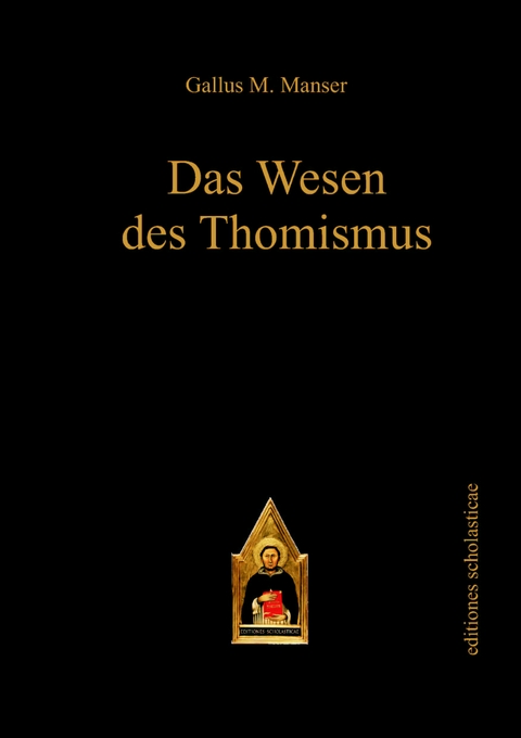 Das Wesen des Thomismus - Gallus M. Manser
