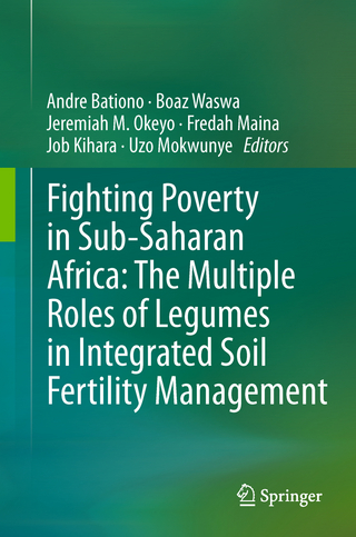 Fighting Poverty in Sub-Saharan Africa:: The Multiple Roles of Legumes in Integrated Soil Fertility Management