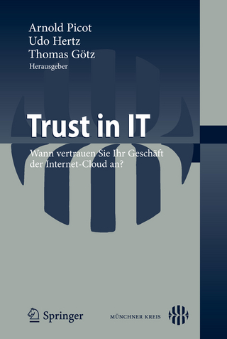 Trust in IT - Arnold Picot; Udo Hertz; Thomas Götz