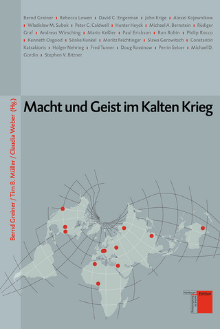 Macht und Geist im Kalten Krieg - Bernd Greiner; Tim B. Müller; Claudia Weber