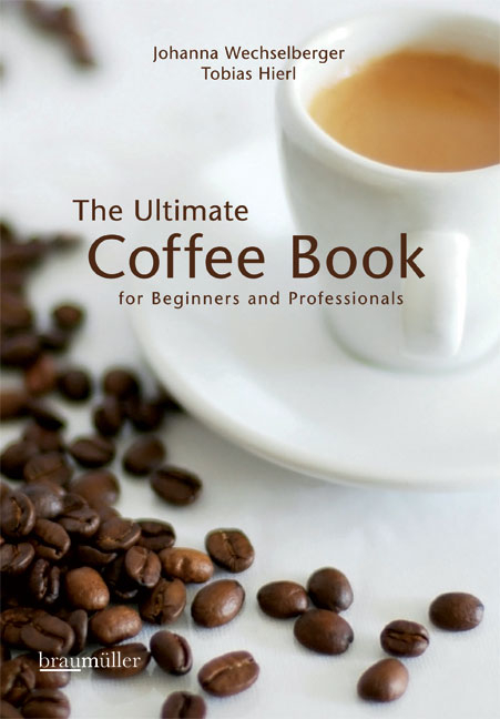 The ultimate coffee book - Tobias Hierl, Johanna Wechselberger