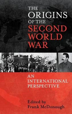 The Origins of the Second World War: An International Perspective - Dr Frank McDonough