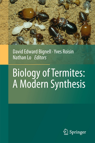 Biology of Termites: a Modern Synthesis - David Edward Bignell; Yves Roisin; Nathan Lo